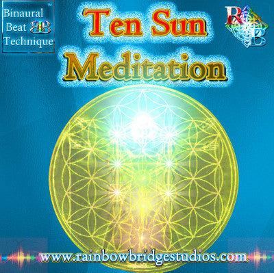RBS : TEN SUN MEDITATION featuring Binaural Beat Technique™