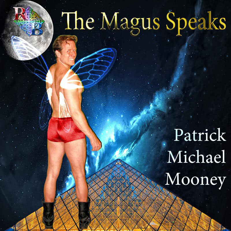 RBS : The Magus Speaks by Patrick Michael Mooney
